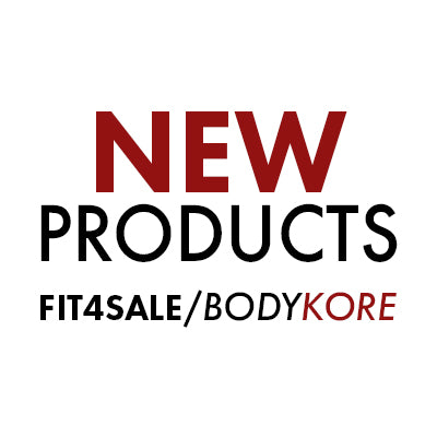 New Products - Fit4Sale/BodyKore